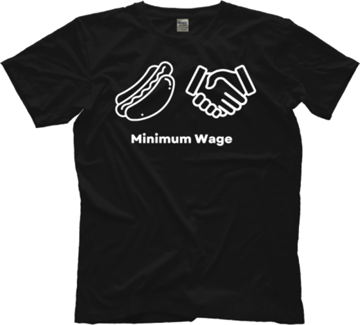 Minimum Wage T-shirt