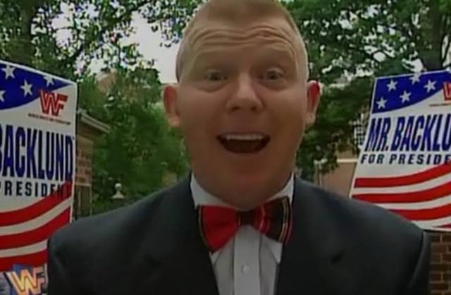 In hindsight, “Backlund for President” not such a bad idea