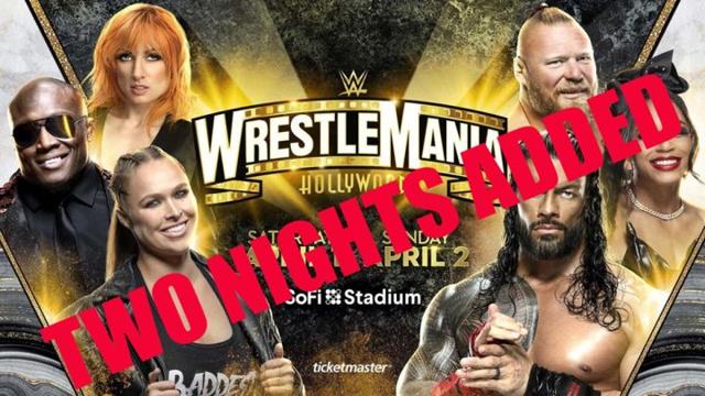 BREAKING! Third and Fourth Nights Added to WWE WrestleMania