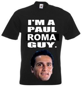 Sales sluggish for “I’m a Paul Roma Guy” shirt