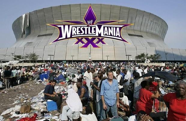 WrestleMania to be largest gathering of unwashed people at Superdome since Katrina