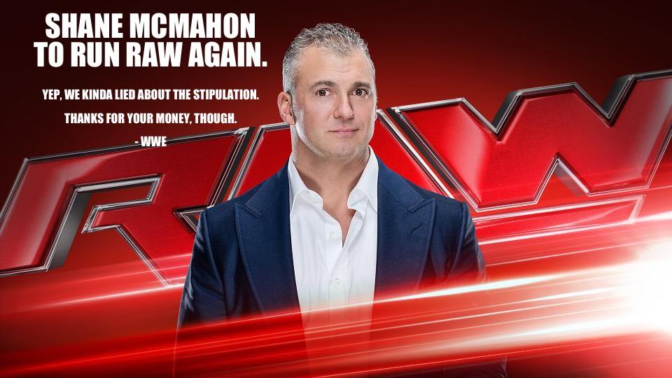 Shane McMahon to run Raw again, because stipulations schmipulations