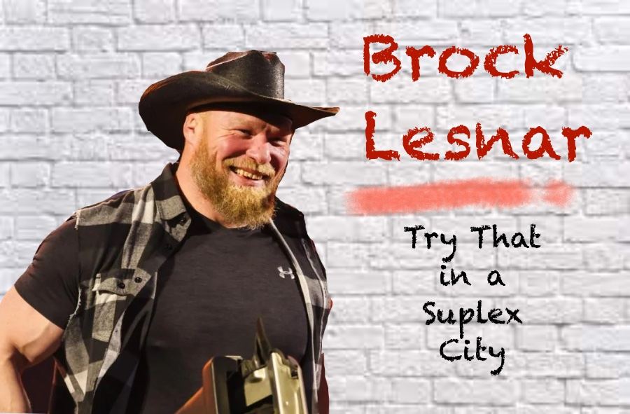 Lesnar scores hit country single with “Try That in a Suplex City”